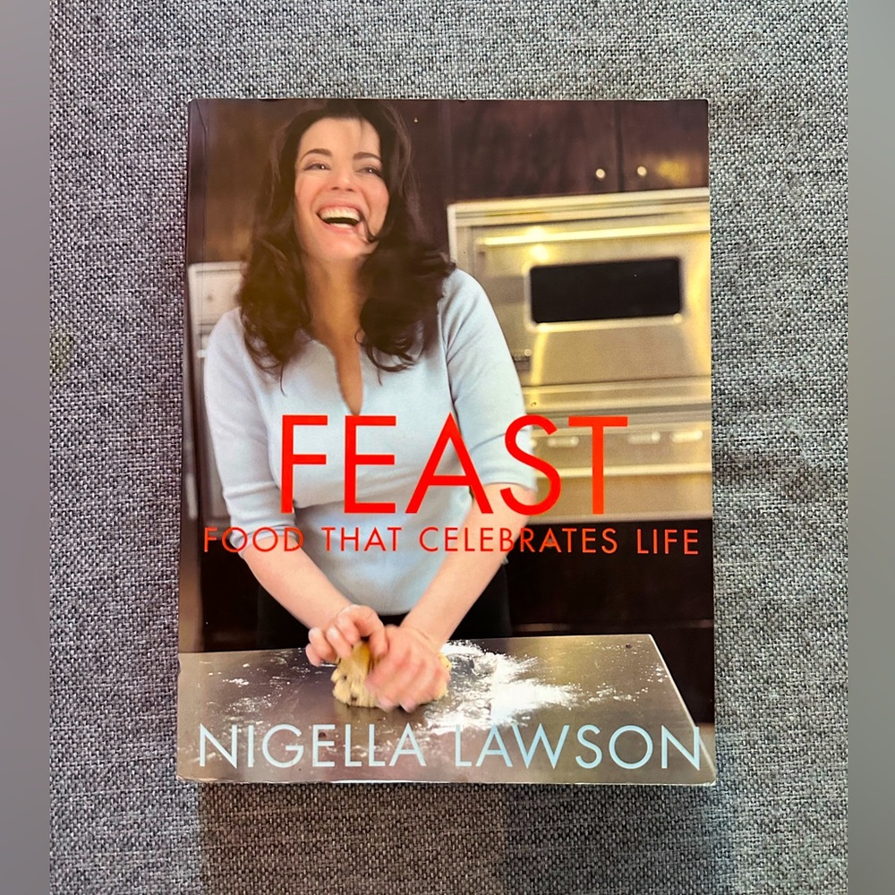 Book, cook book: “Feast, food that celebrates life” by Nigella Lawson